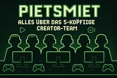 PietSmiet: Alles über das 5-köpfige Creator-Team