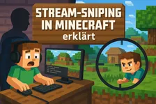 Stream-Sniping: Wenn Zuschauer im Stream sich einen unfairen Vorteil verschaffen