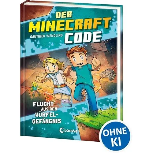 Der Minecraft Code (Band 1) - Flucht aus dem Würfel-Gefängnis