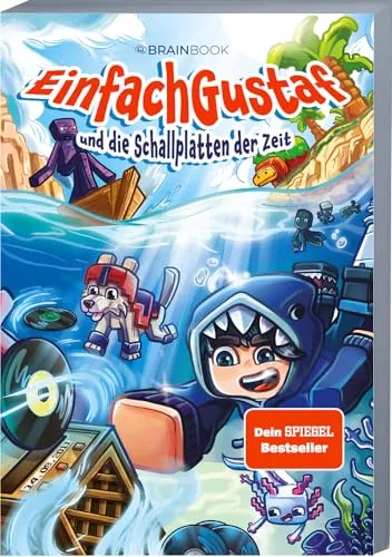 EinfachGustaf und die Schallplatten der Zeit: Ein Roman aus der Welt von EinfachGustaf