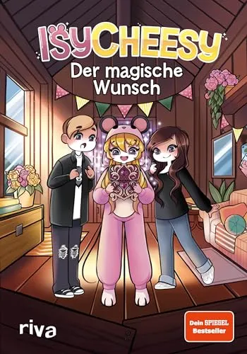 IsyCheesy: Der magische Wunsch (IsyCheesy Adventures, Band 1)