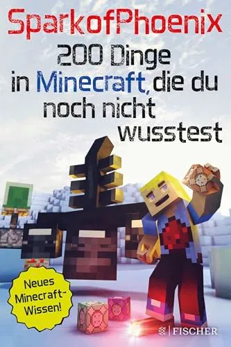 SparkofPhoenix: 200 Dinge in Minecraft, die du noch nicht wusstest: Neues Minecraft-Wissen