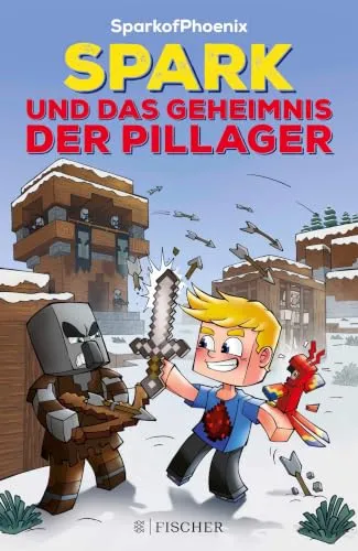 SparkofPhoenix: Spark und das Geheimnis der Pillager (SparkofPhoenix-Roman 1)
